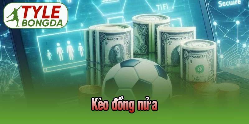 Kèo đồng nửa